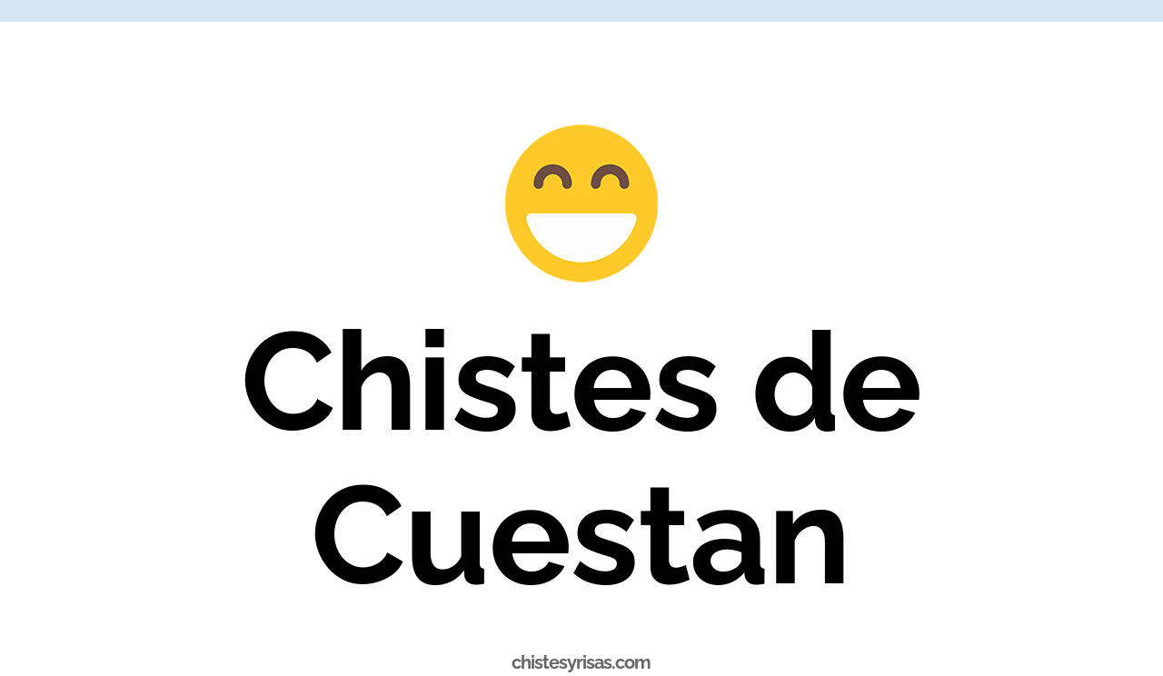 chistes de cuestan