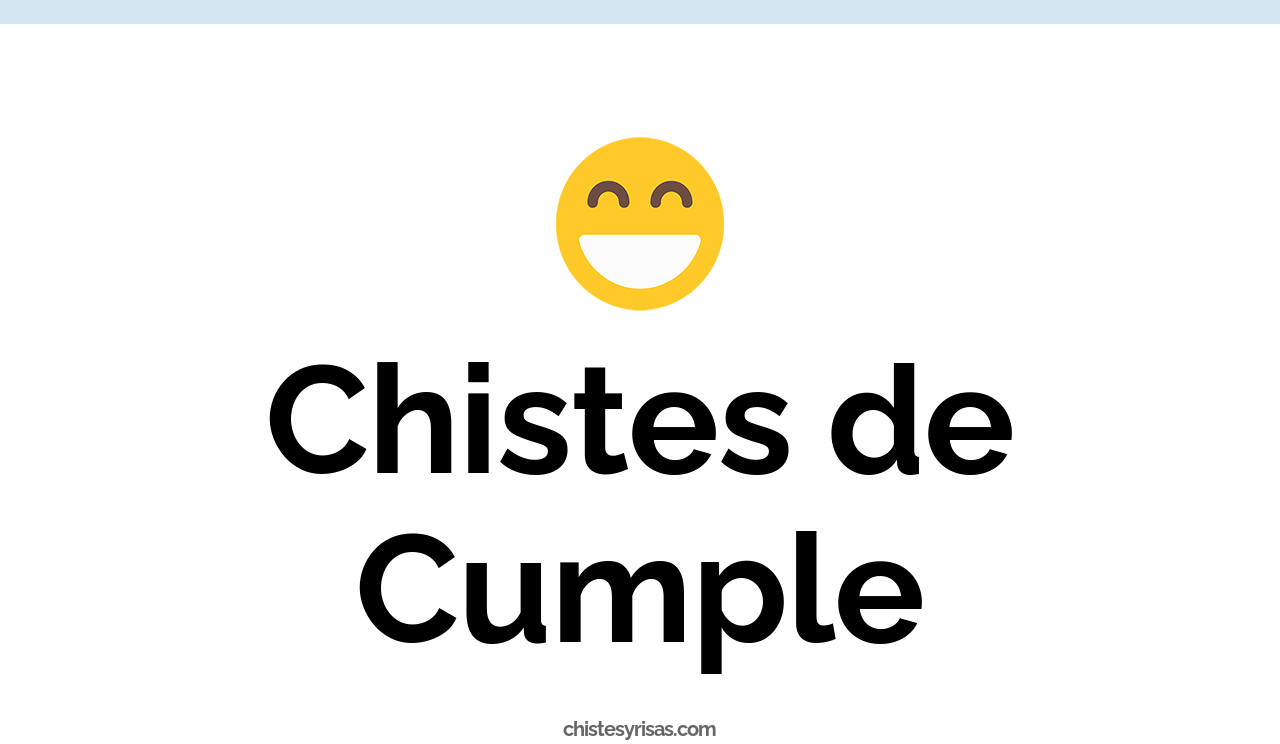 chistes de cumple