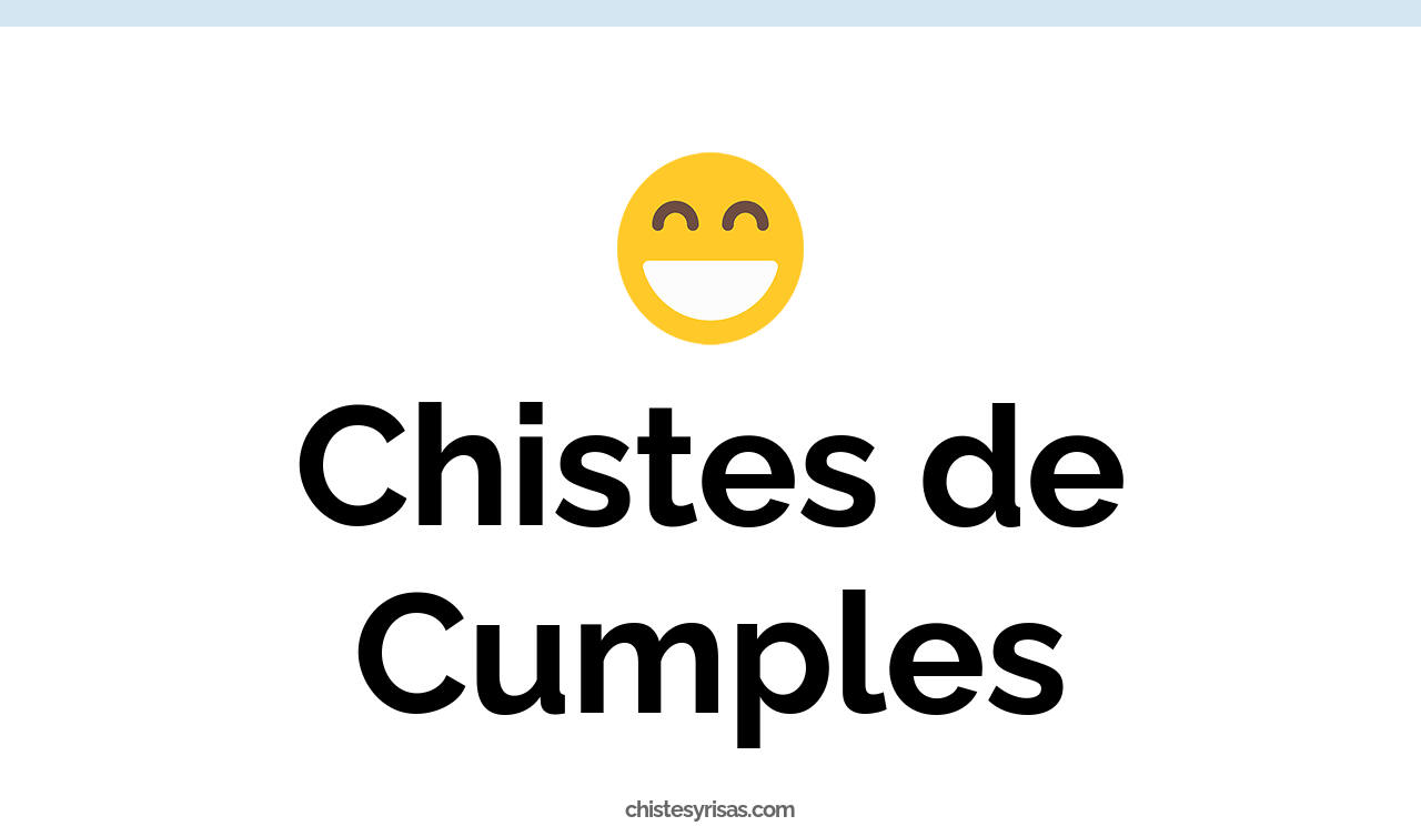 chistes de cumples
