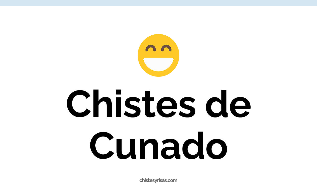 chistes de cuñado