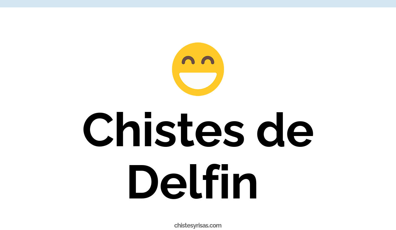 chistes de delfin