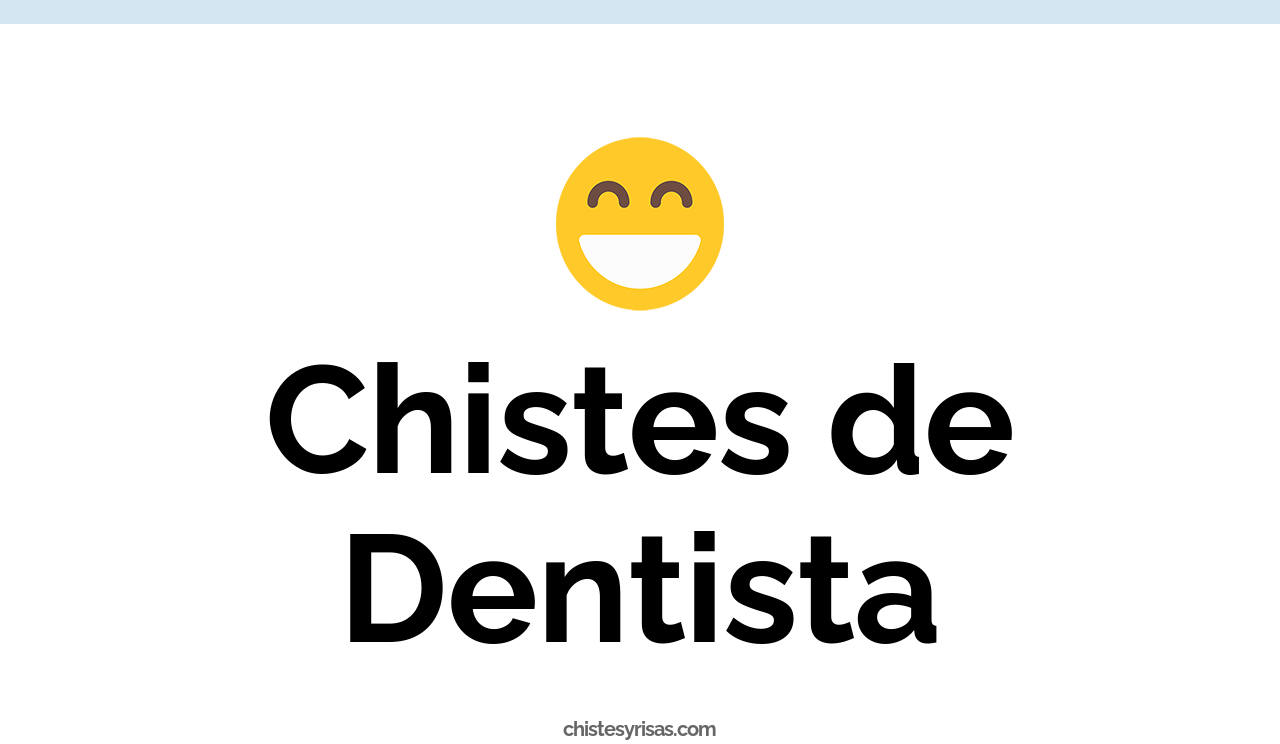 chistes de dentista
