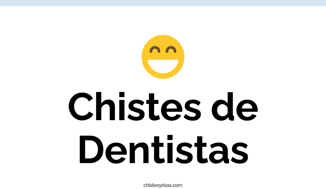 chistes de dentistas
