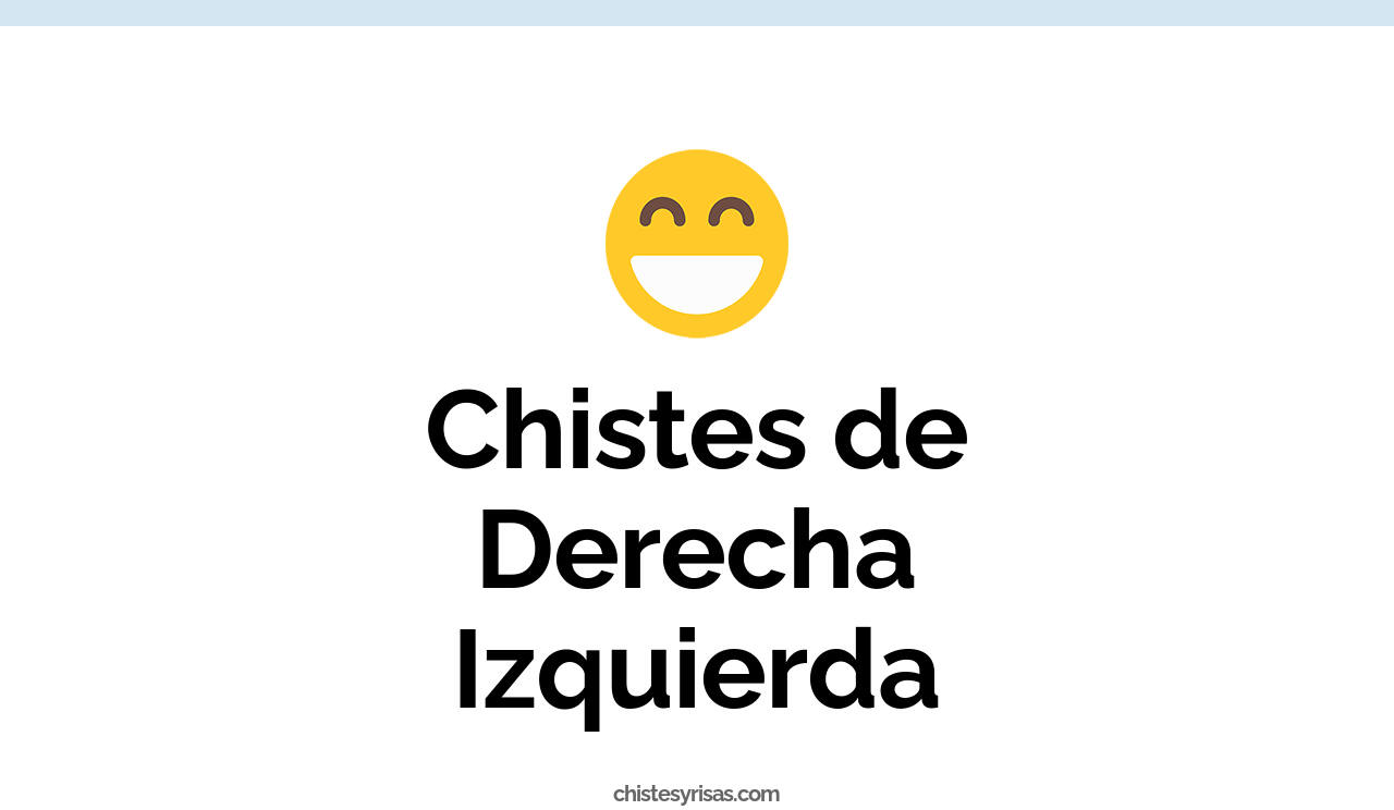 chistes de derecha izquierda