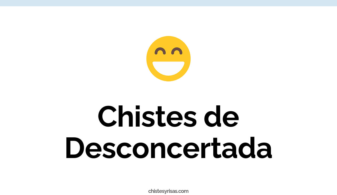 chistes de desconcertada