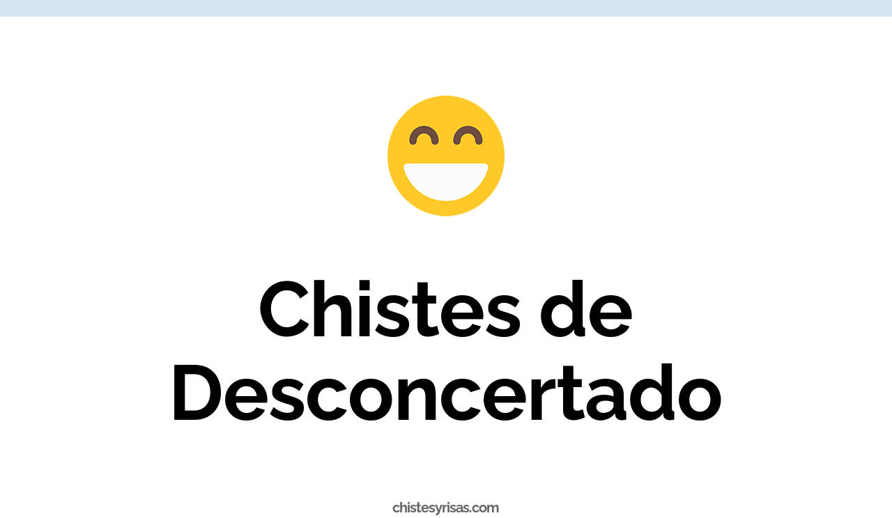 chistes de desconcertado