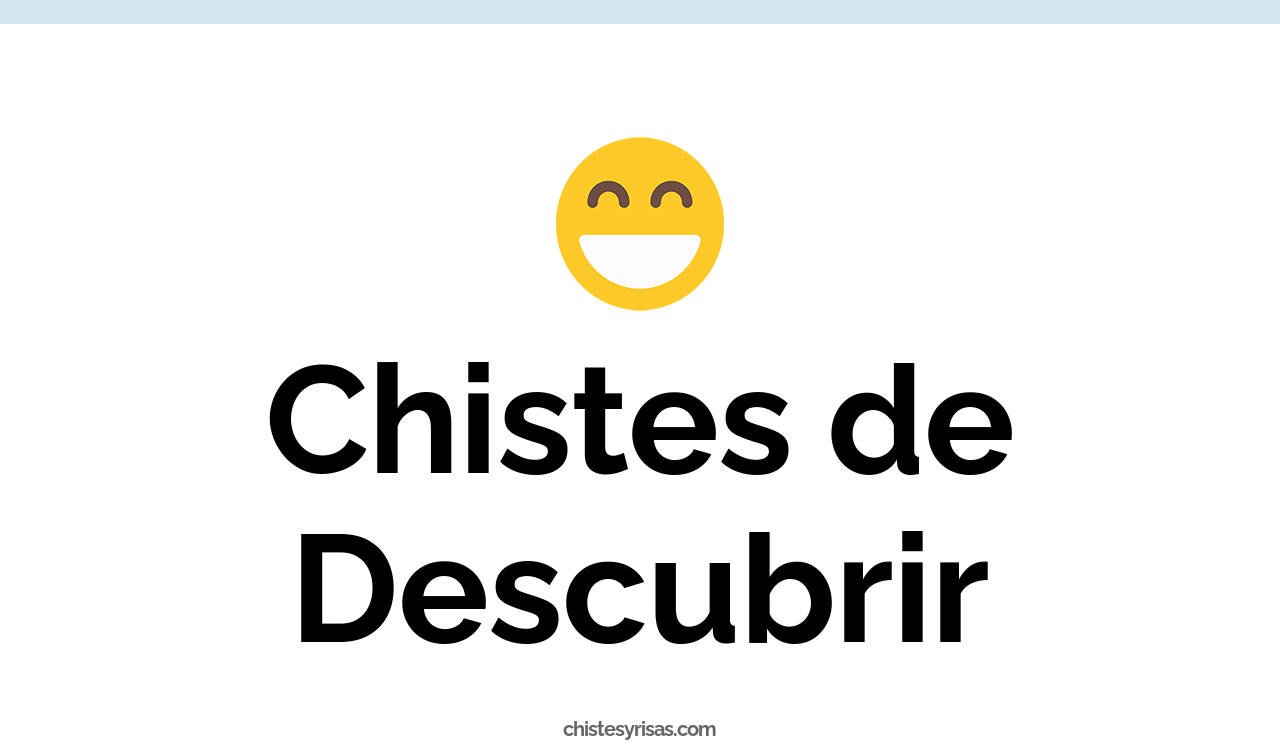 chistes de descubrir