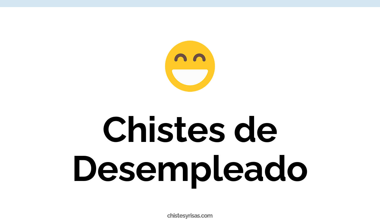 chistes de desempleado