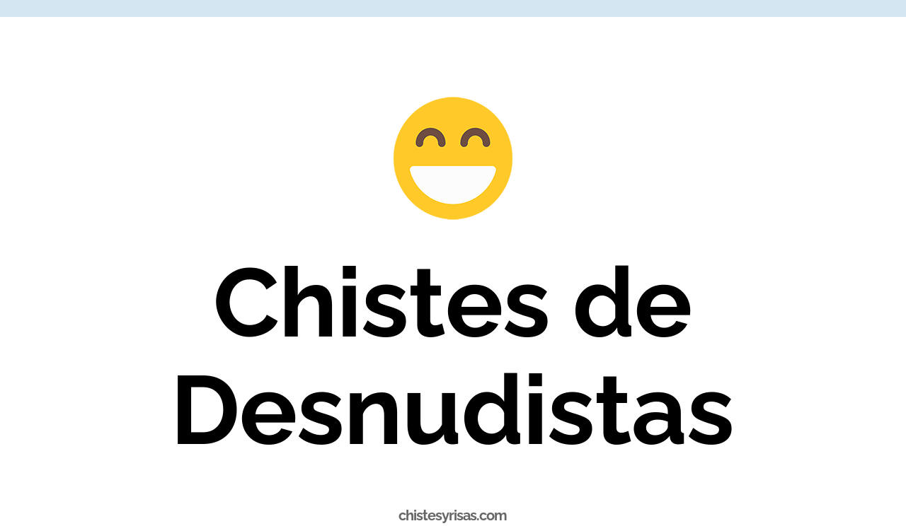 chistes de desnudistas