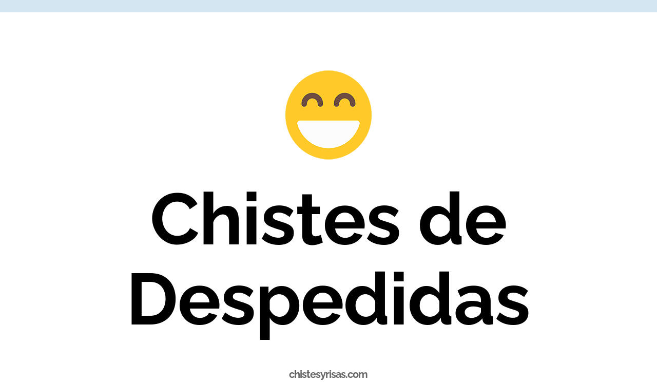 chistes de despedidas