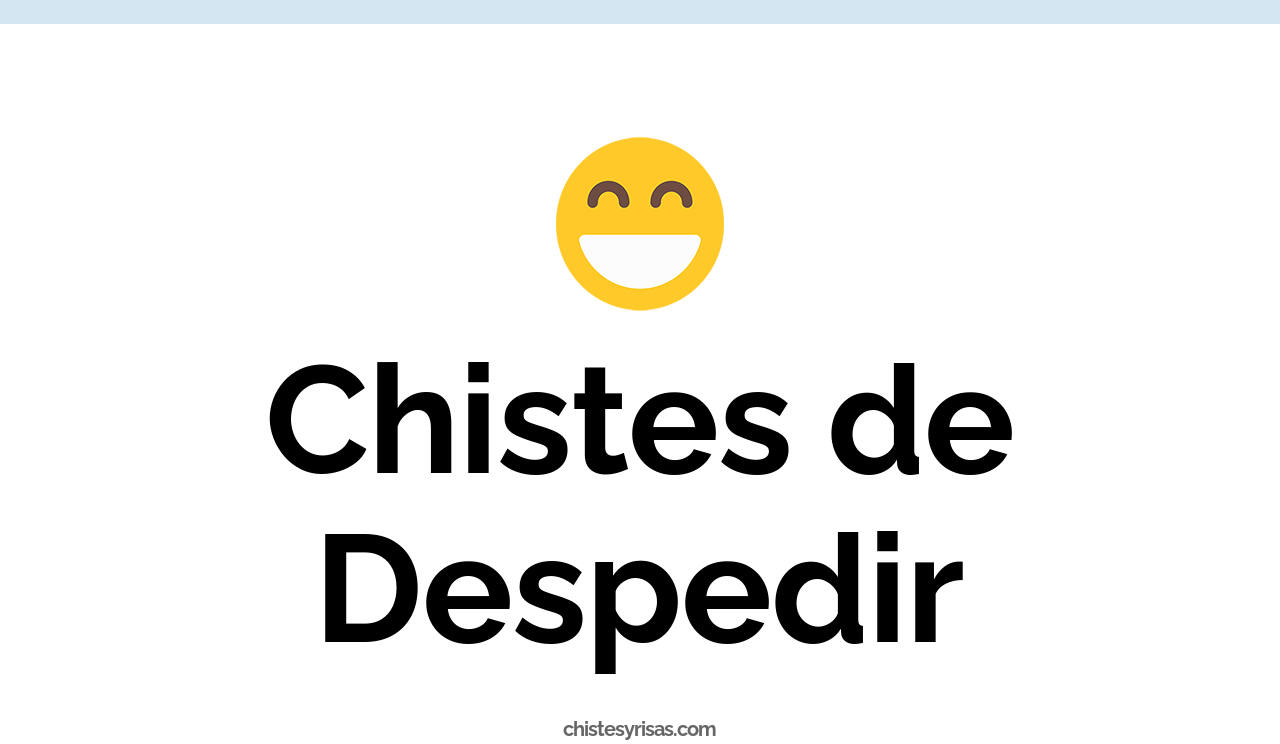 chistes de despedir