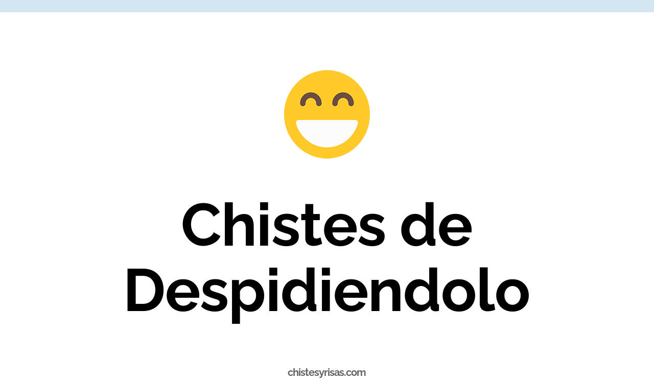 chistes de despidiendolo