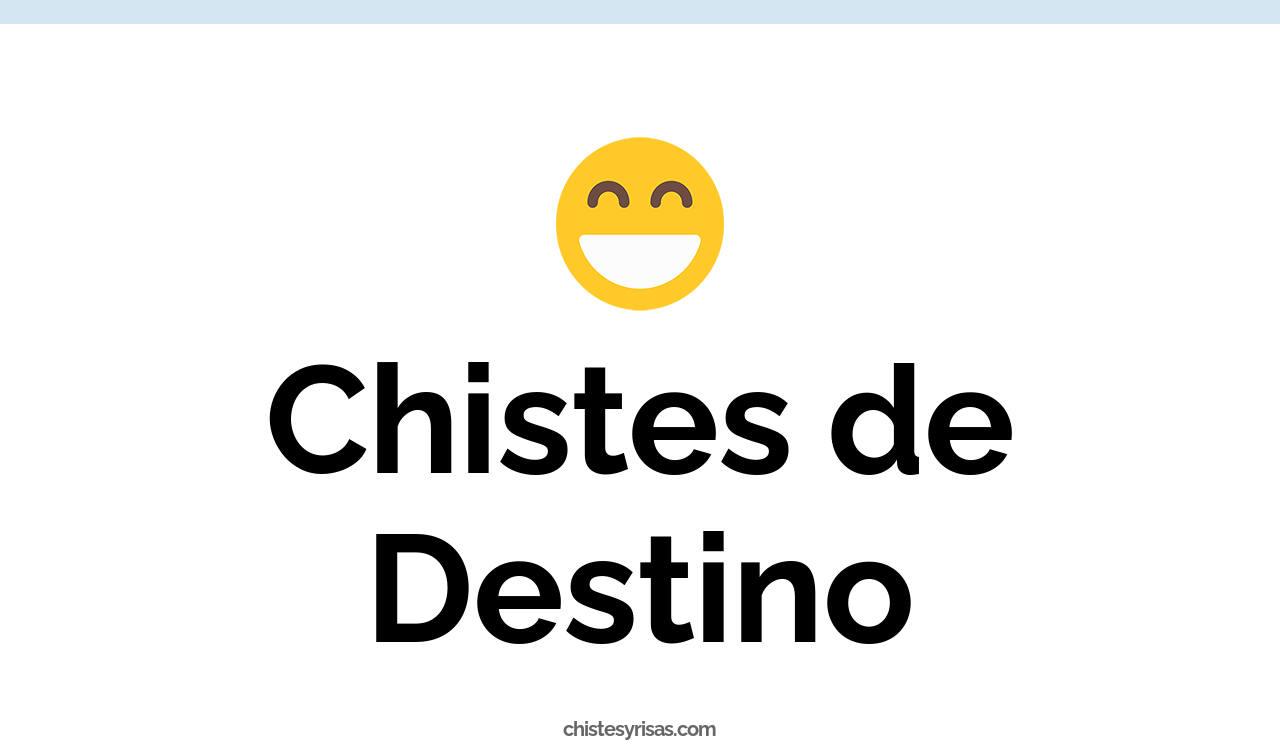 chistes de destino
