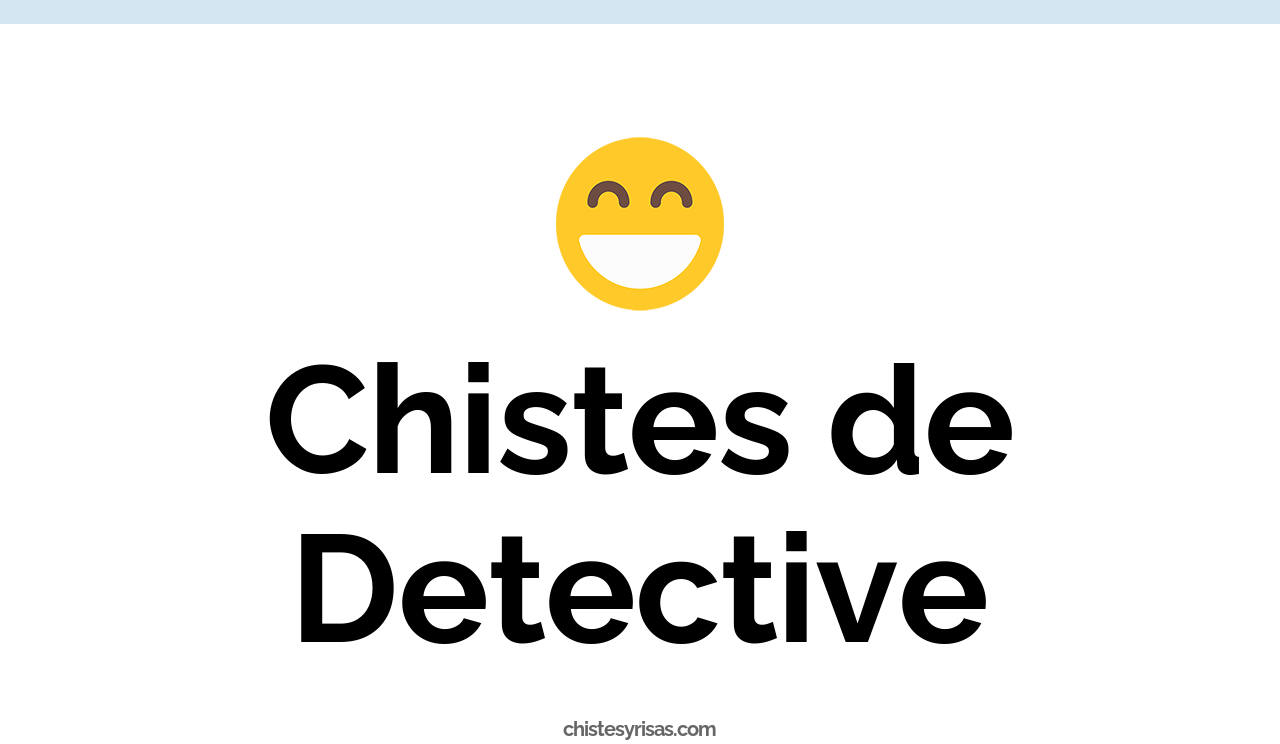 chistes de detective