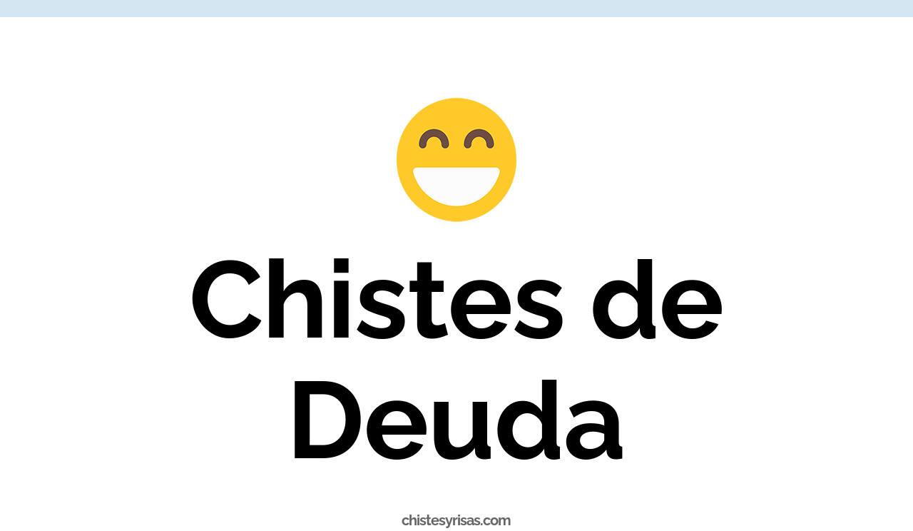 chistes de deuda