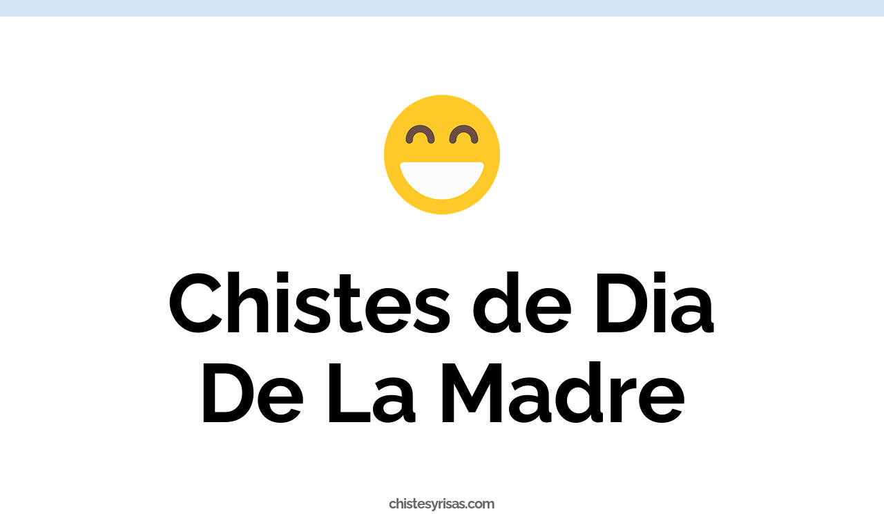 chistes de día de la madre