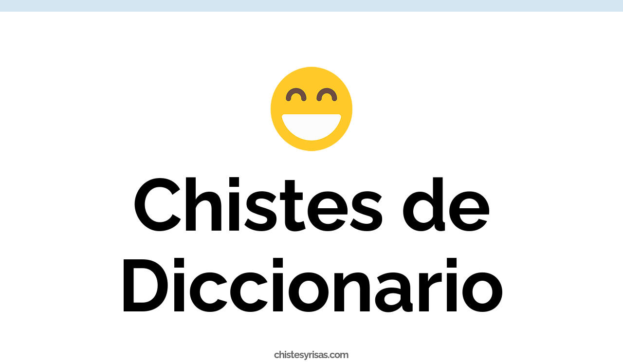 chistes de diccionario