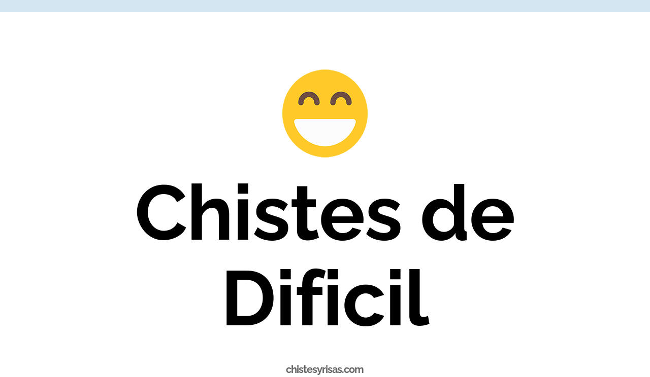 chistes de difícil