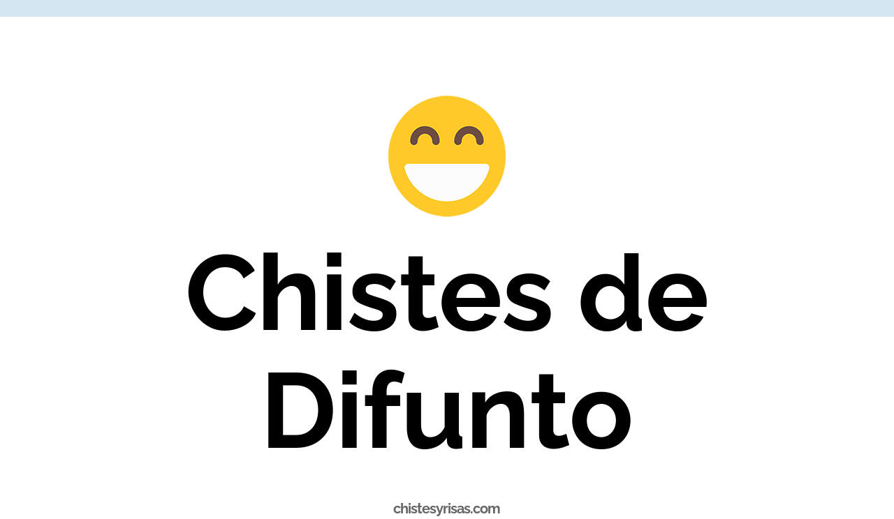 chistes de difunto