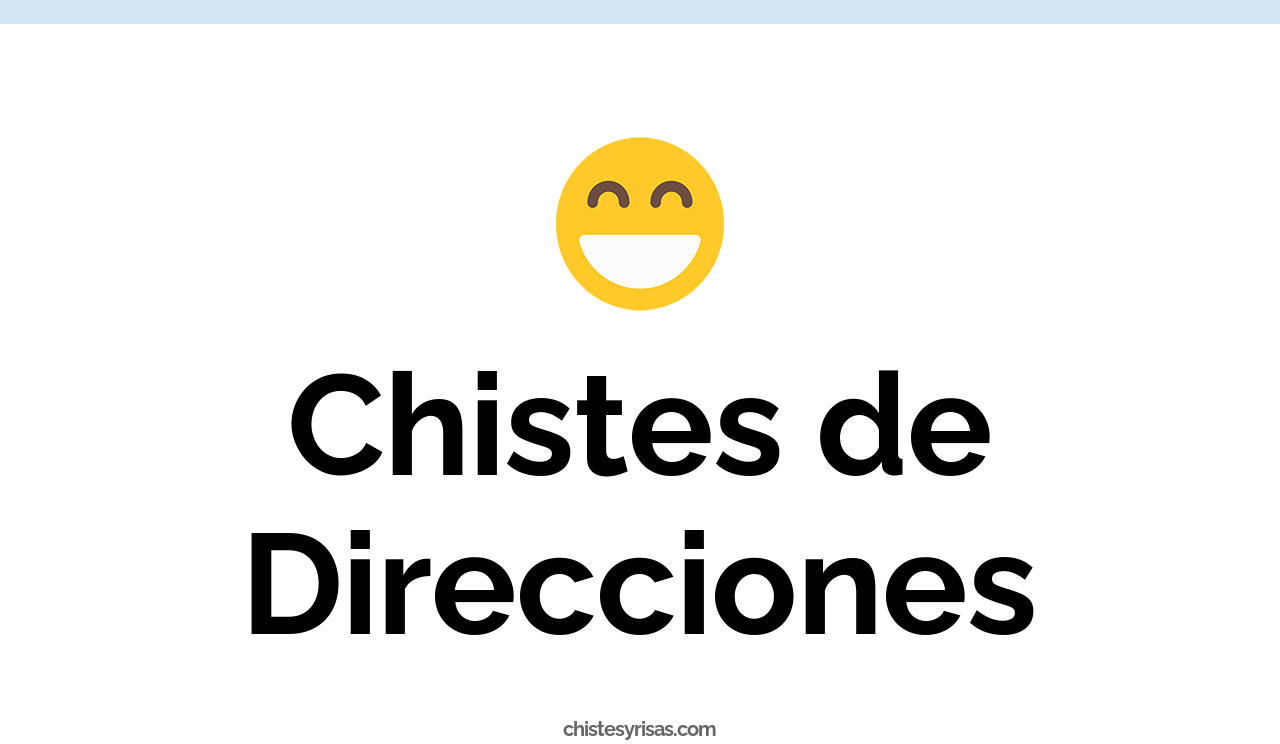 chistes de direcciones