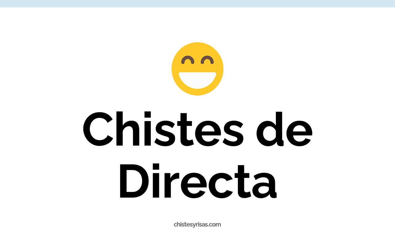 chistes de directa