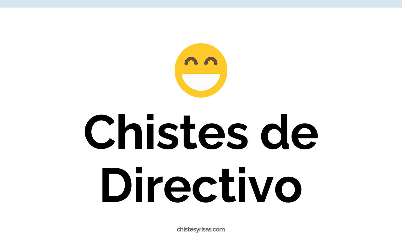 chistes de directivo