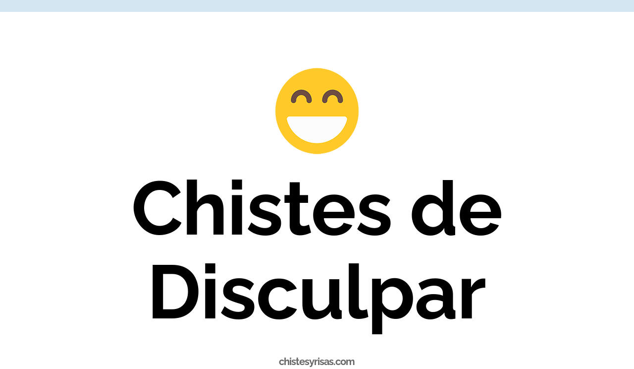 chistes de disculpar