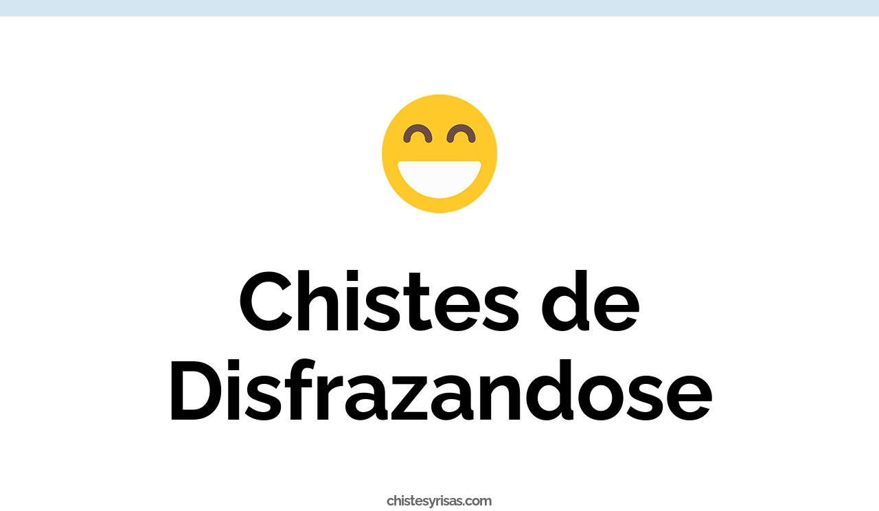 chistes de disfrazandose