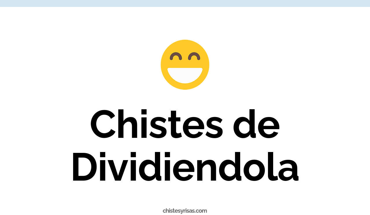 chistes de dividiendola