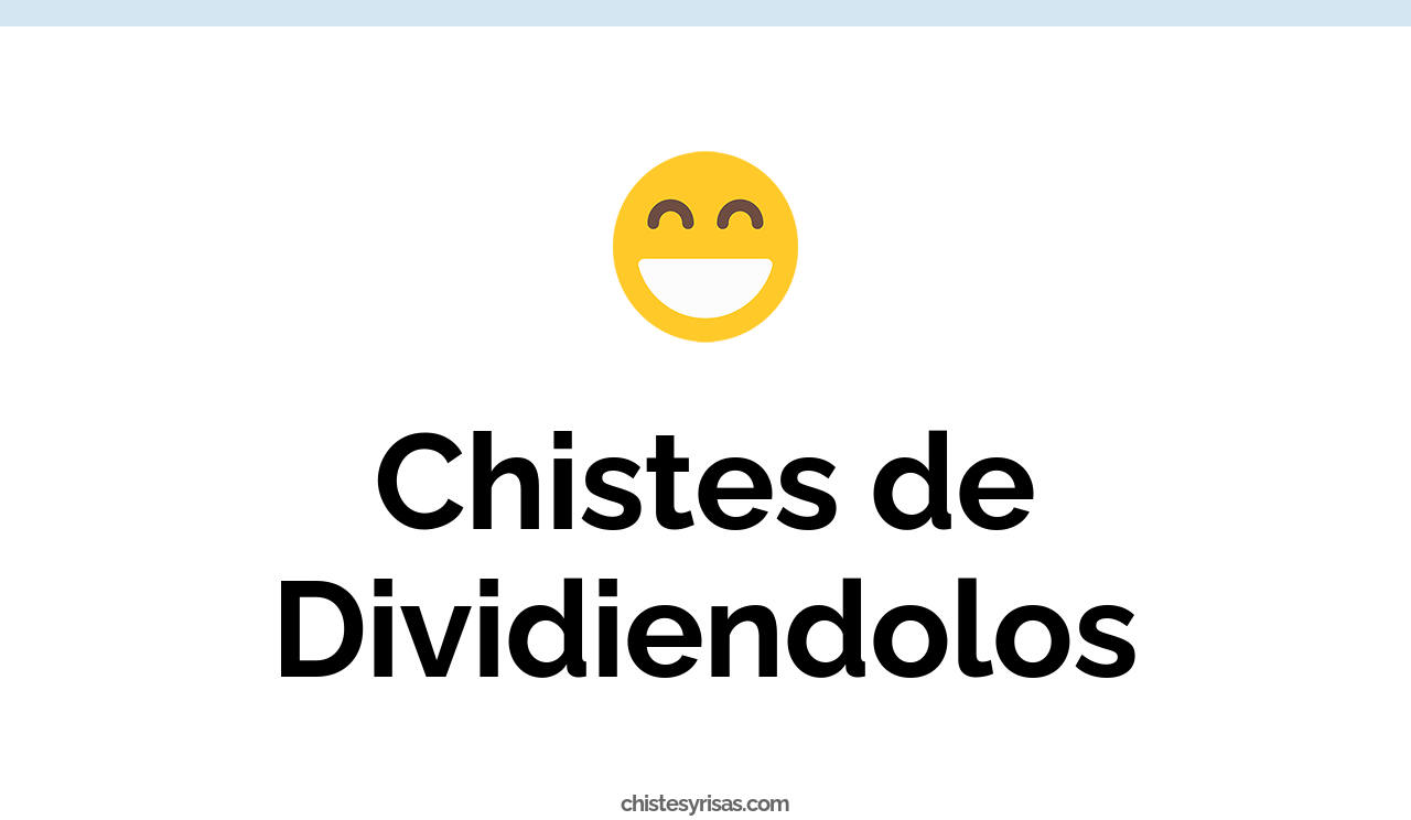 chistes de dividiendolos