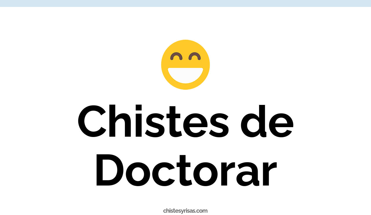 chistes de doctorar
