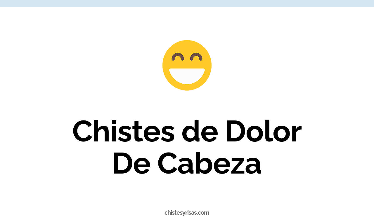 chistes de dolor de cabeza
