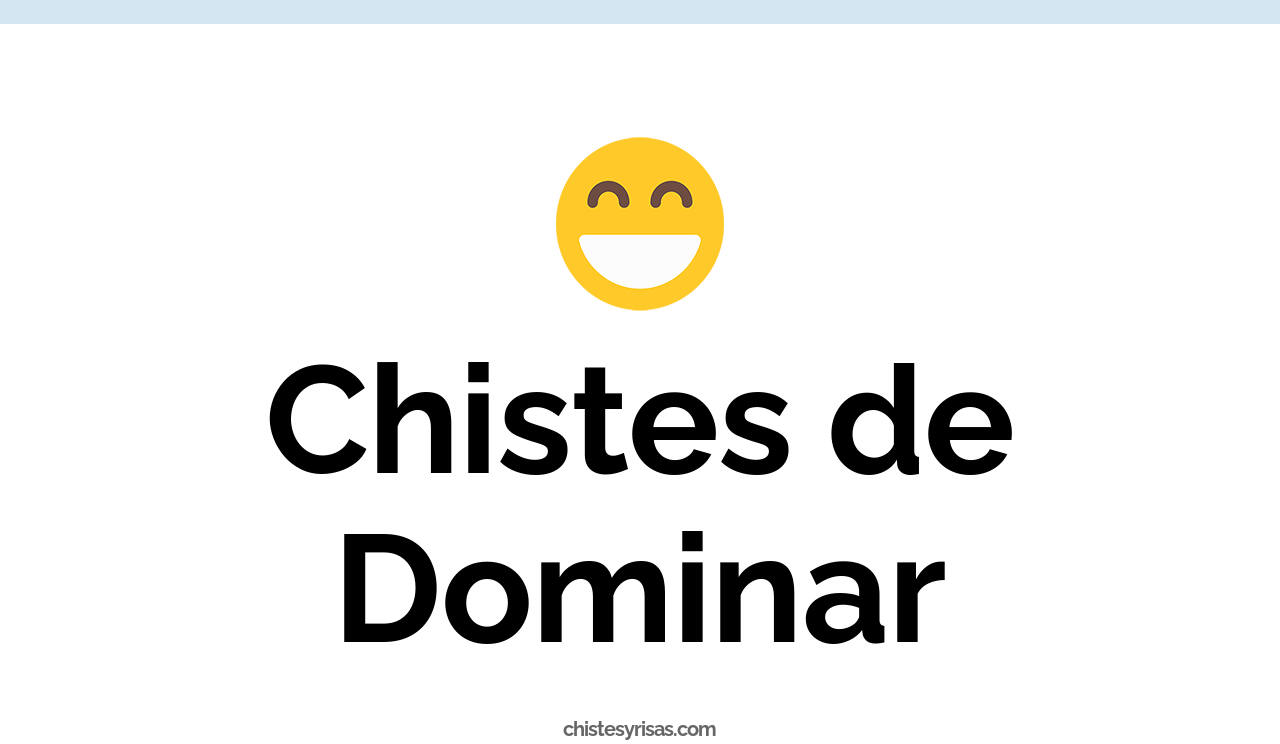 chistes de dominar