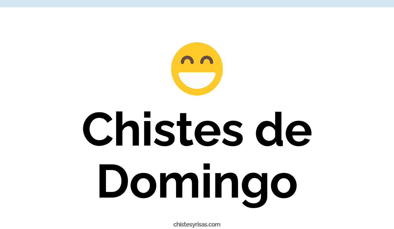 chistes de domingo