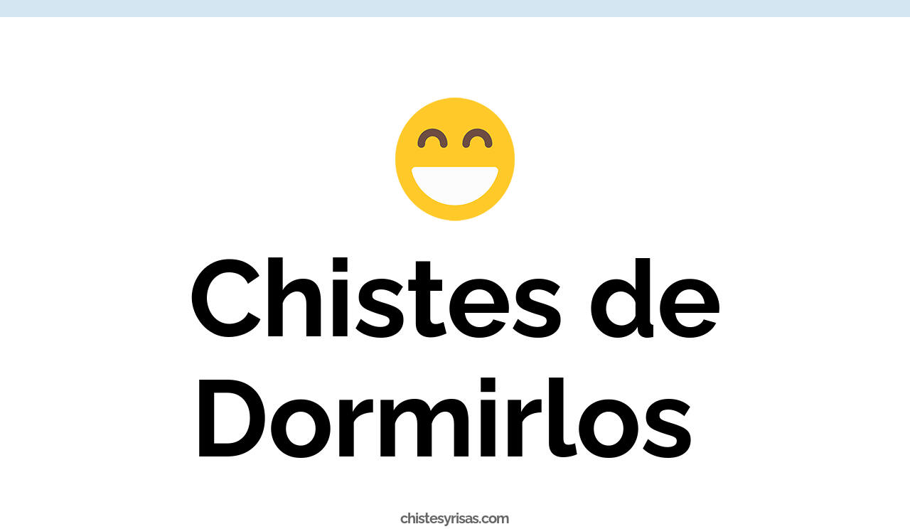 chistes de dormirlos