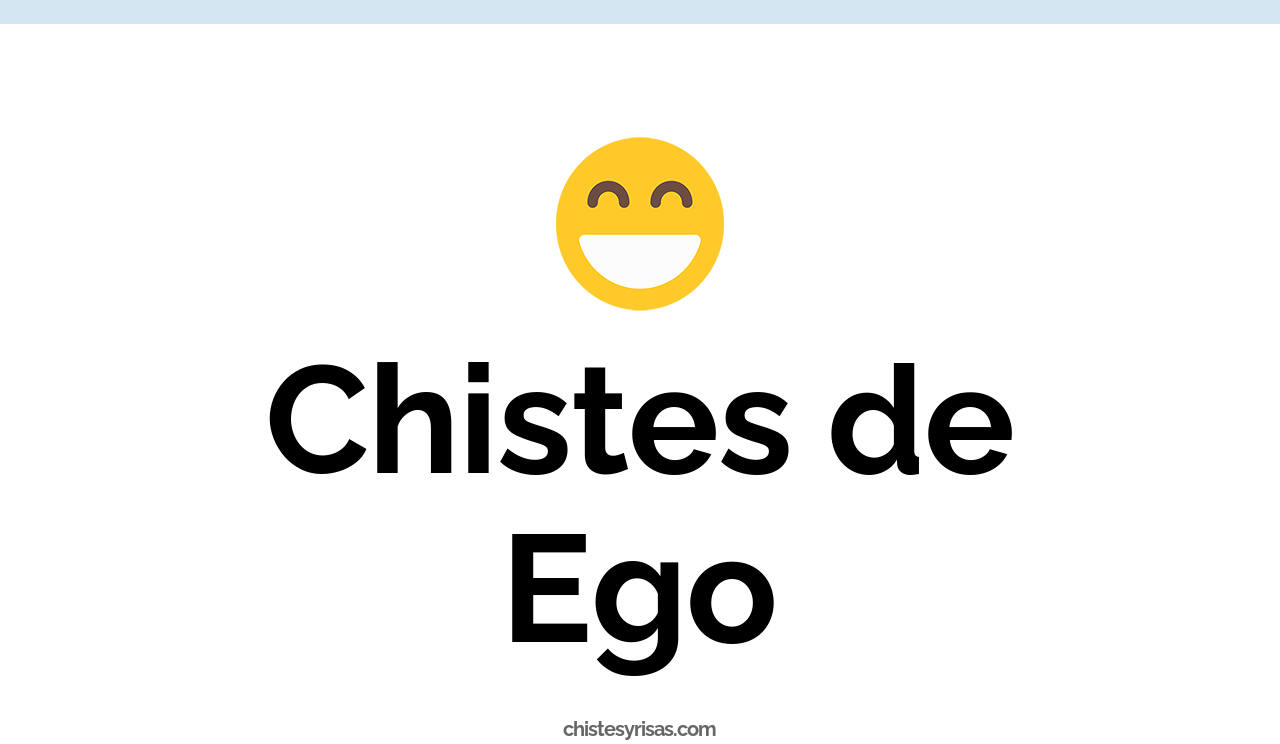 chistes de ego