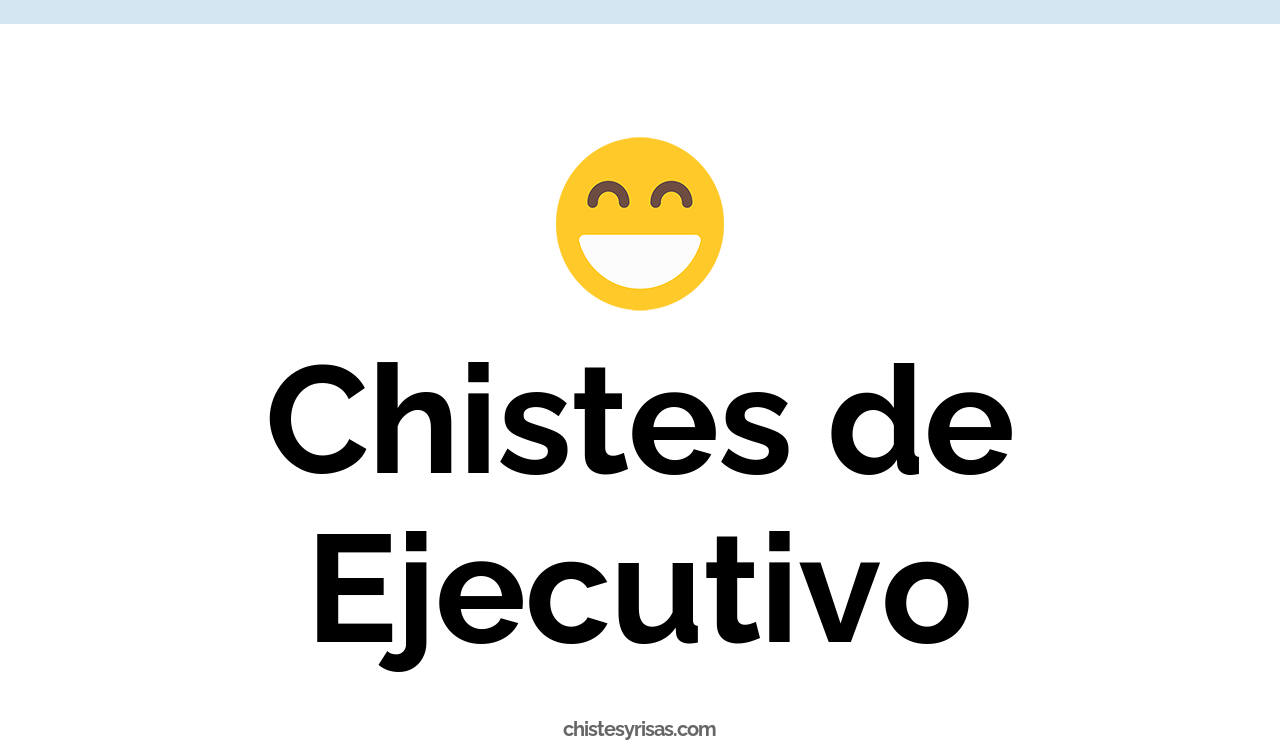 chistes de ejecutivo