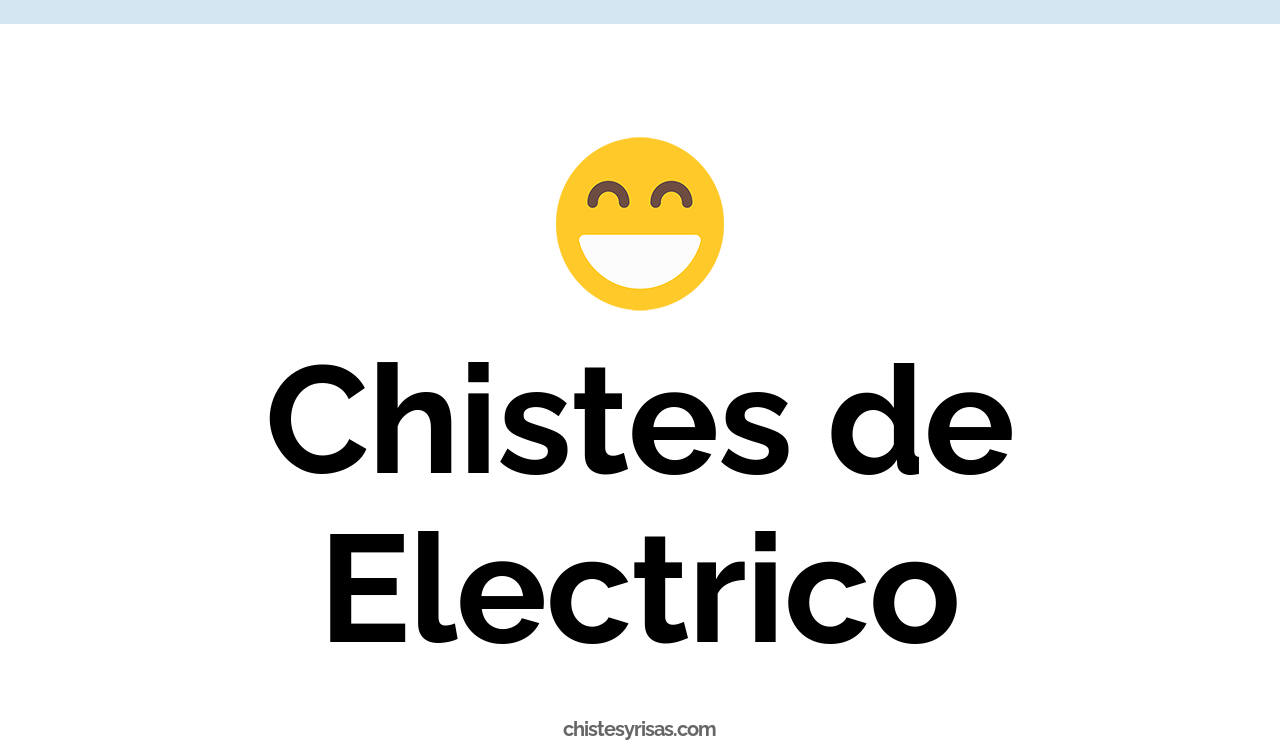 chistes de eléctrico