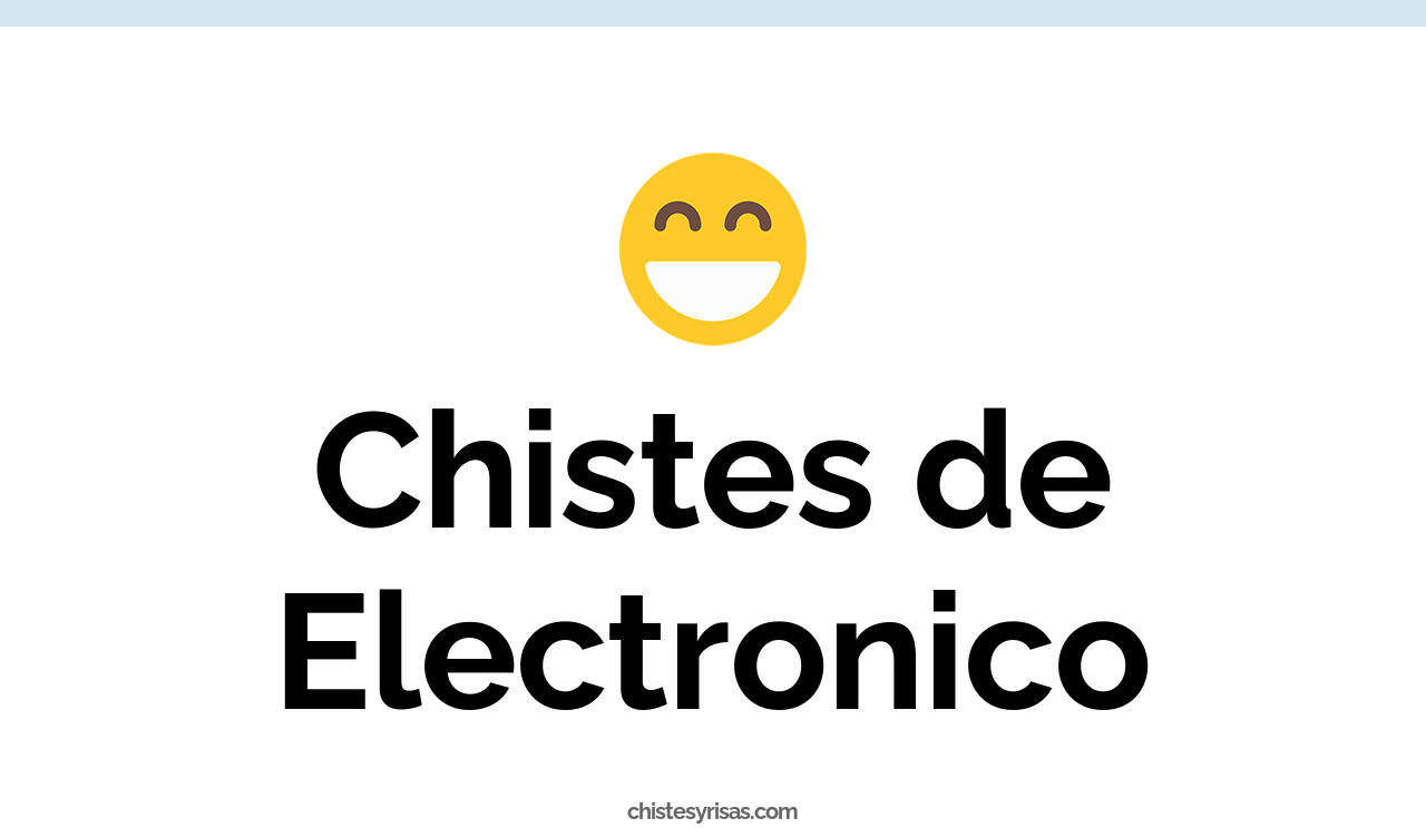 chistes de electrónico