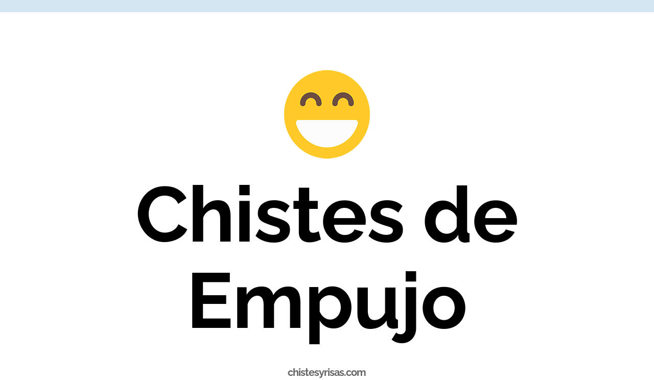chistes de empujo