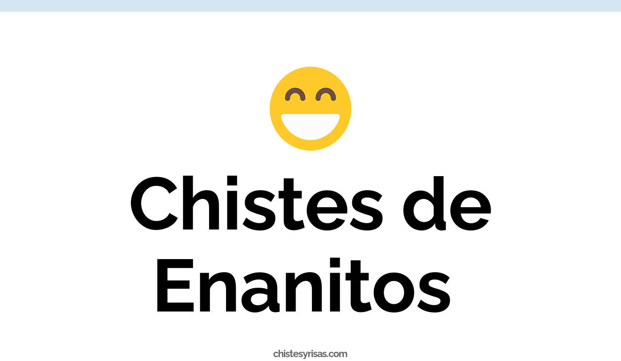 chistes de enanitos