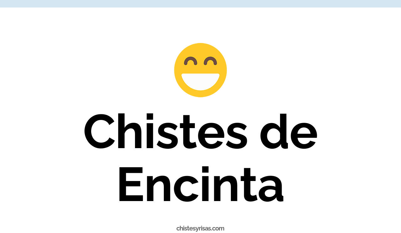 chistes de encinta