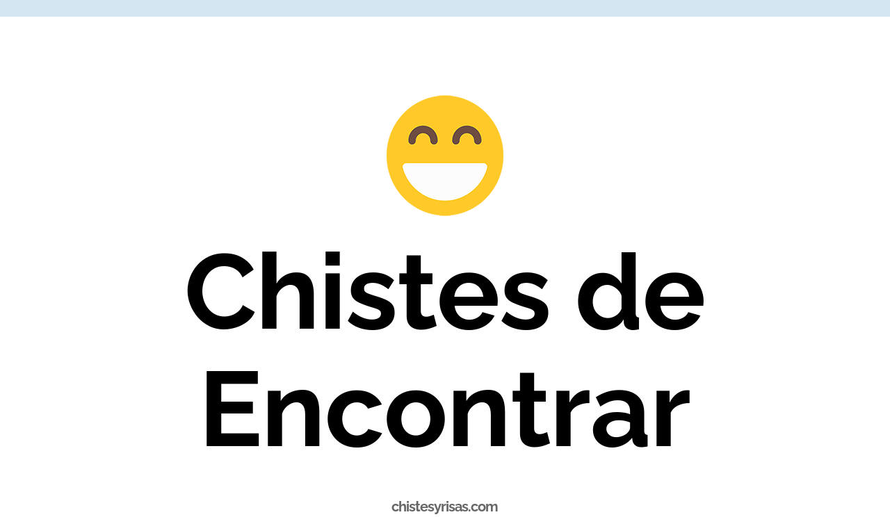 chistes de encontrar