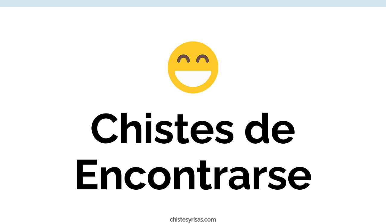 chistes de encontrarse