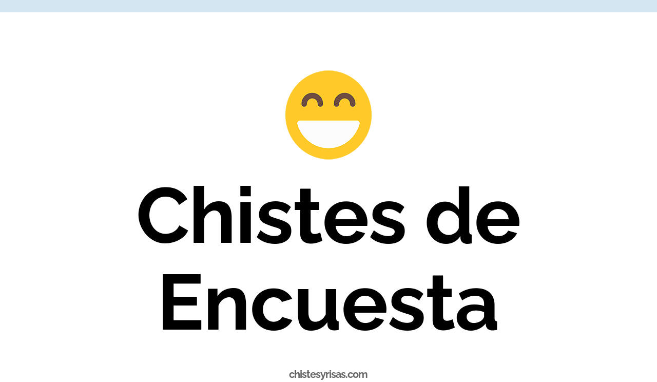 chistes de encuesta