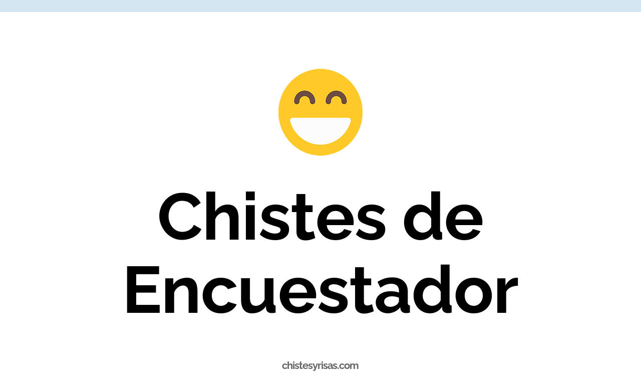 chistes de encuestador