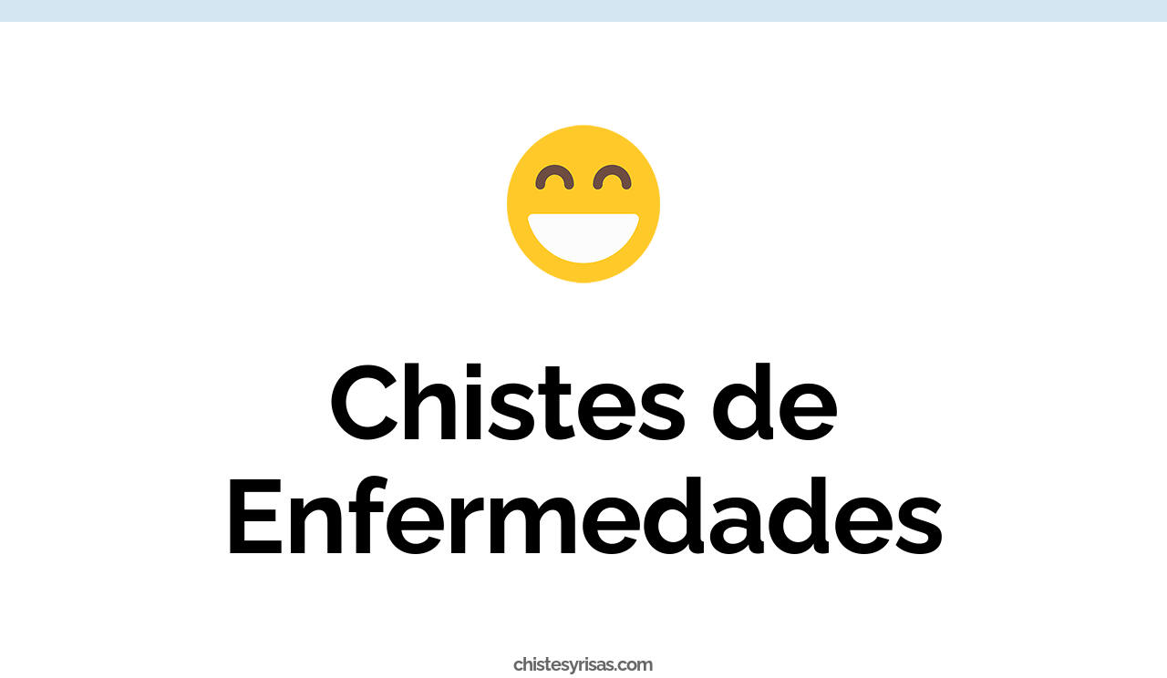 chistes de enfermedades