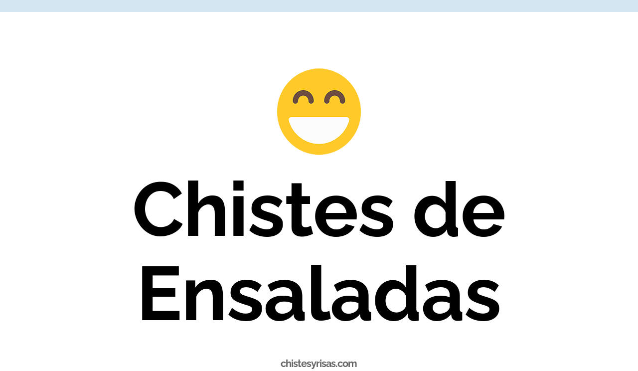 chistes de ensaladas