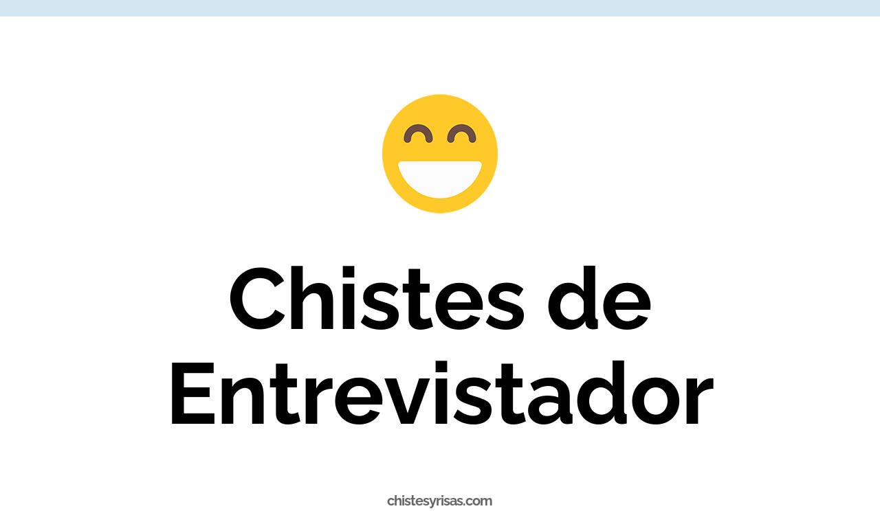 chistes de entrevistador