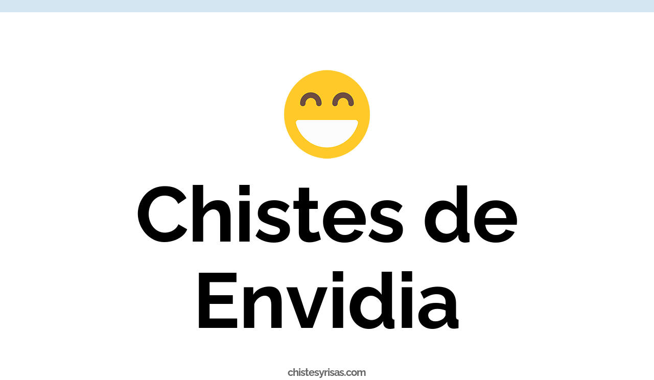 chistes de envidia